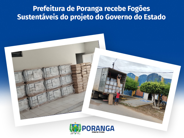 Prefeitura de Poranga recebe Fogões Sustentáveis do projeto do Governo do Estado