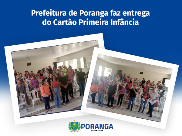 Prefeitura de Poranga entrega Cartão Primeira Infância